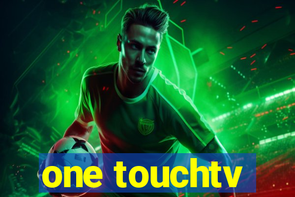 one touchtv